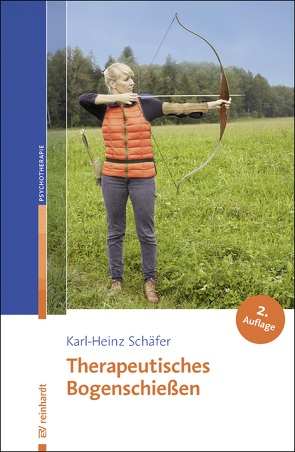 Therapeutisches Bogenschießen von Schaefer,  Karl-Heinz