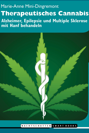 Therapeutisches Cannabis von Mini-Dingremont,  Marie-Anne