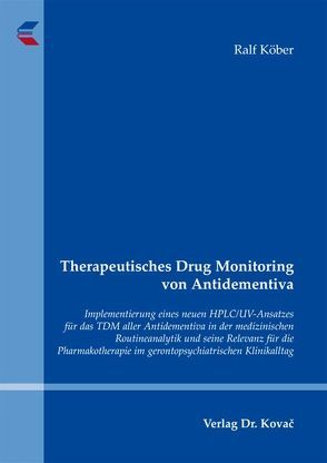 Therapeutisches Drug Monitoring von Antidementiva von Köber,  Ralf