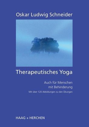 Therapeutisches Yoga von Schneider,  Oskar Ludwig