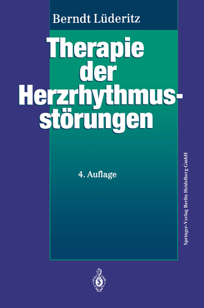 Therapie der Herzrhythmusstörungen von Luederitz,  Berndt