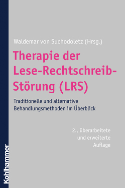 Therapie der Lese-Rechtschreib-Störung (LRS) von Suchodoletz,  Waldemar von