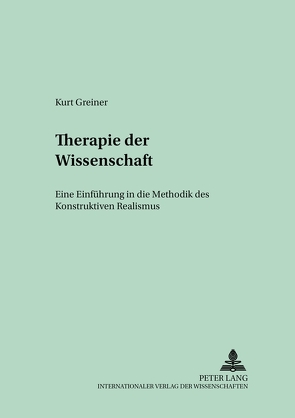 Therapie der Wissenschaft von Greiner,  Kurt