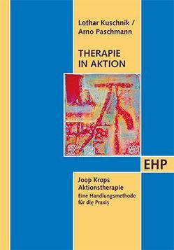 Therapie in Aktion von Krop,  Joop, Kuschnik,  Lothar, Paschmann,  Arno