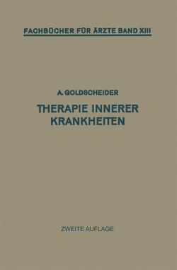 Therapie Innerer Krankheiten von Goldscheider,  Alfred