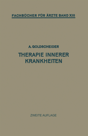 Therapie Innerer Krankheiten von Goldscheider,  Alfred