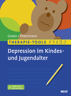 Therapie-Tools Depression im Kindes- und Jugendalter von Groen,  Gunter, Petermann,  Franz