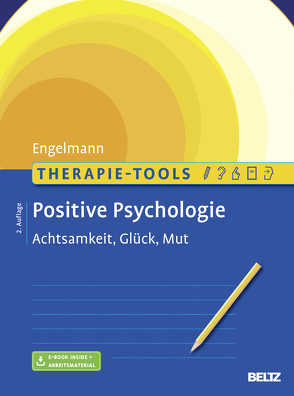 Therapie-Tools Positive Psychologie von Engelmann,  Bea