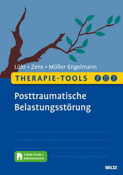 Therapie-Tools Posttraumatische Belastungsstörung von Lühr,  Kristina, Müller-Engelmann,  Meike, Zens,  Christine