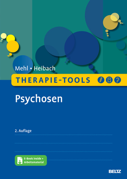 Therapie-Tools Psychosen von Heibach,  Eva, Mehl,  Stephanie
