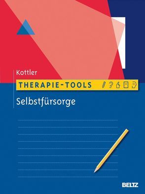 Therapie-Tools Selbstfürsorge von Kottler,  Jeffrey A