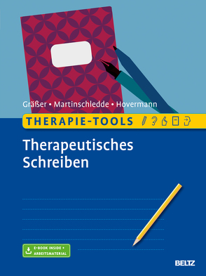 Therapie-Tools Therapeutisches Schreiben von Gräßer,  Melanie, Hovermann jun.,  Eike, Martinschledde,  Dana