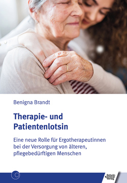 Therapie- und Patientenlotsin von Brandt,  Benigna, Schädlich,  Kathrin