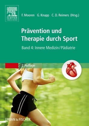 Therapie und Prävention durch Sport, Band 4 von Knapp,  Guido, Mooren,  Frank C., Reimers,  Carl Detlev
