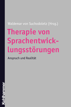 Therapie von Sprachentwicklungsstörungen von Suchodoletz,  Waldemar von