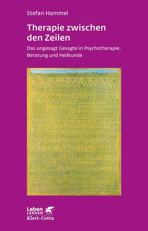 Therapie zwischen den Zeilen (Leben Lernen, Bd. 273) von Hammel,  Stefan