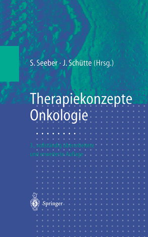 Therapiekonzepte Onkologie von Schütte,  Jochen, Seeber,  Siegfried