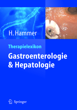 Therapielexikon Gastroenterologie und Hepatologie von Hammer,  Heinz