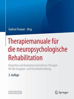 Therapiemanuale für die neuropsychologische Rehabilitation von Finauer,  Gudrun, Genal,  Bernd, Keller,  Ingo, Kühne,  Wolfgang, Kulke,  Hartwig