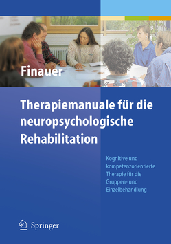 Therapiemanuale für die neuropsychologische Rehabilitation von Finauer,  Gudrun, Genal,  Bernd, Keller,  Ingo, Kühne,  Wolfgang, Kulke,  Hartwig
