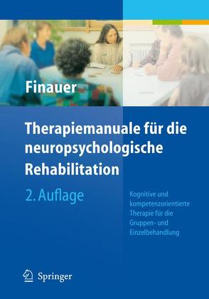 Therapiemanuale für die neuropsychologische Rehabilitation von Finauer,  Gudrun, Genal,  Bernd, Keller,  Ingo, Kühne,  Wolfgang, Kulke,  Hartwig