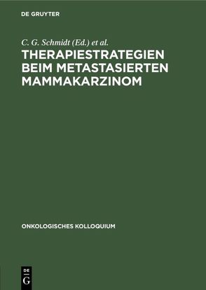 Therapiestrategien beim metastasierten Mammakarzinom von Brunner,  K.W., Enghofer,  E., Henderson,  I. C., Hossfeld,  D.K., Schmidt,  C.G., Smith,  I.