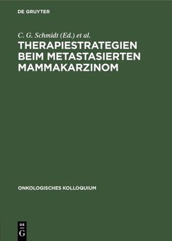 Therapiestrategien beim metastasierten Mammakarzinom von Brunner,  K.W., Enghofer,  E., Henderson,  I. C., Hossfeld,  D.K., Schmidt,  C.G., Smith,  I.