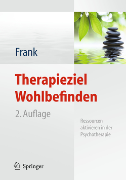 Therapieziel Wohlbefinden von Frank,  Renate