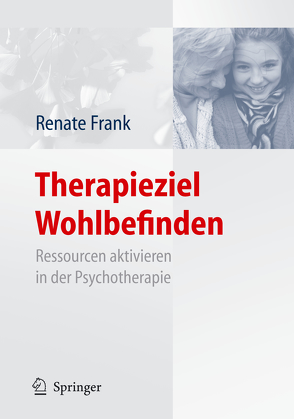 Therapieziel Wohlbefinden von Frank,  Renate