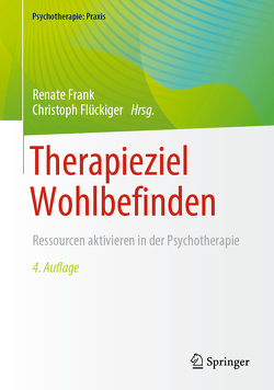 Therapieziel Wohlbefinden von Flückiger,  Christoph, Frank,  Renate
