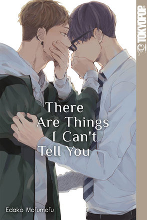 There Are Things I Can’t Tell You von Mofumofu,  Edako