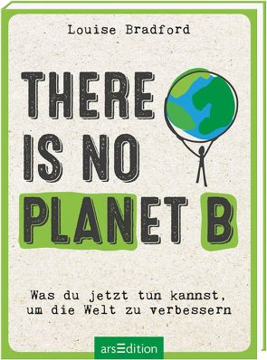 There is no planet B von Bradford,  Louise, Harms-Nicolai,  Marianne