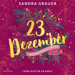 There Must Be an Angel (Christmas Kisses. Ein Adventskalender 23) von Grauer,  Sandra, Karun,  Vanida