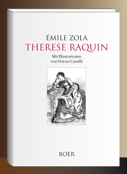 Therese Raquin von Castelli,  Horace, Hardt,  Ernst, Zola,  Émile