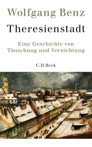 Theresienstadt von Benz,  Wolfgang