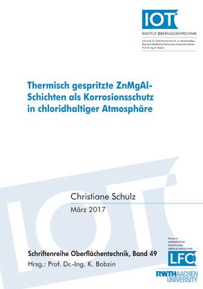 Thermisch gespritzte ZnMgAl-Schichten als Korrosionsschutz in chloridhaltiger Atmosphäre von Schulz,  Christiane