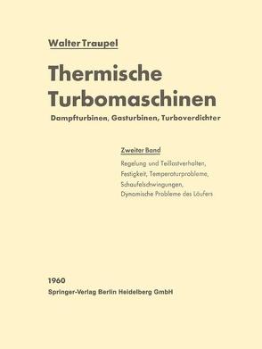 Thermische Turbomaschinen von Traupel,  Walter