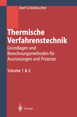 Thermische Verfahrenstechnik von Schönbucher,  Axel