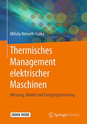 Thermisches Management elektrischer Maschinen von Németh-Csóka,  Mihály