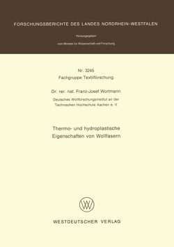 Thermo- und hydroplastische Eigenschaften von Wollfasern von Wortmann,  Franz-Josef