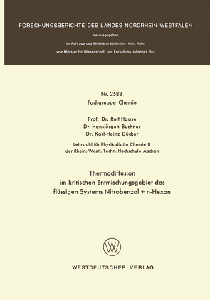 Thermodiffusion im kritischen Entmischungsgebiet des flüssigen Systems Nitrobenzol + n-Hexan von Haase,  Rolf