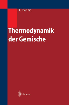 Thermodynamik der Gemische von Pfennig,  Andreas