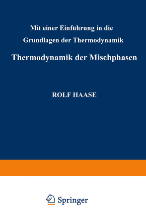 Thermodynamik der Mischphasen von Haase,  Rudolf