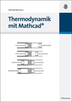Thermodynamik mit Mathcad von Reimann,  Michael