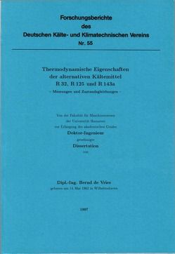 Thermodynamische Eigenschaften der alternativen Kältemittel R 32, R 125 und R 143 a von Vries,  Bernd de