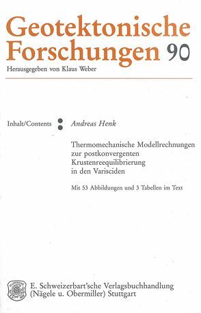 Thermomechanische Modellrechnungen zur postkonvergenten Krustenreequilibrierung in den Varisciden von Henk,  Andreas