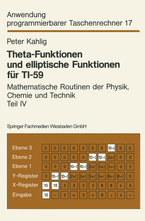 Theta-Funktionen und elliptische Funktionen für TI-59 von Kahlig,  Peter