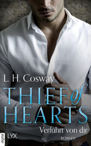 Thief of Hearts – Verführt von dir von Agnew,  Cherokee Moon, Cosway,  L. H.