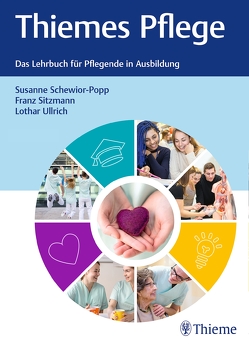 Thiemes Pflege (große Ausgabe) von Schewior-Popp,  Susanne, Sitzmann,  Franz, Ullrich,  Lothar