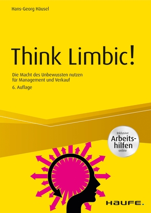 Think Limbic! Inkl. Arbeitshilfen online von Häusel,  Hans-Georg